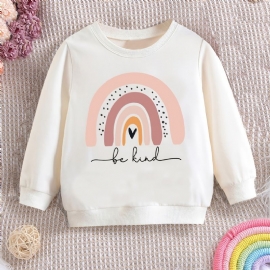 Jenter Casual Cute Pullover Sweatshirt Med Rainbow Be Kind Print